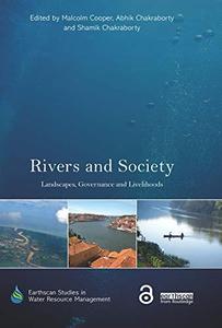 Rivers and Society Landscapes, Governance and Livelihoods