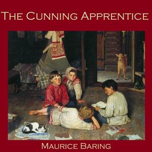 The Cunning Apprentice by Maurice Baring