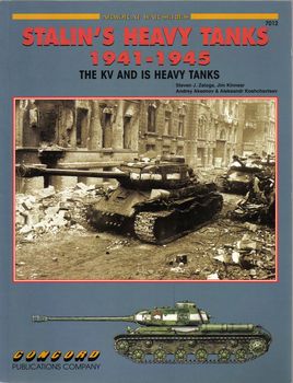 Stalins Heavy Tanks 1941-1945: The KV and IS Heavy Tanks