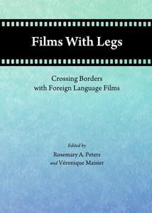 Films with Legs Crossing Borders with Foreign Language Films