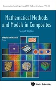 Mathematical Methods and Models in Composites, 2nd Edition