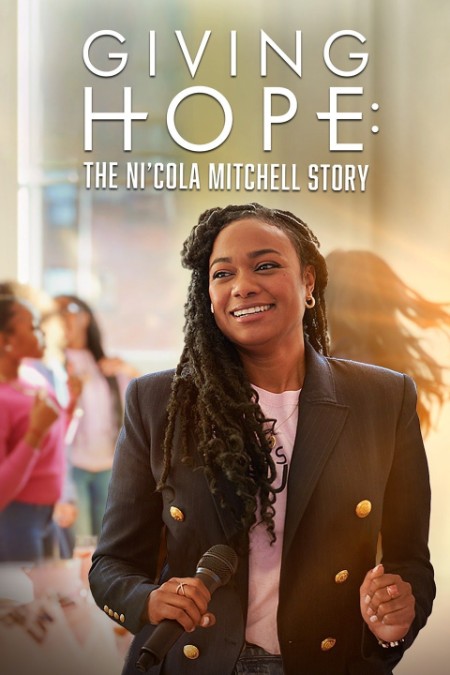 Giving Hope The NiCola Mitchell STory 2023 1080p AMZN WEBRip DDP2 0 x264-ZdS