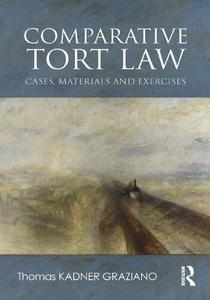 Comparative Tort Law Cases, Materials, and Exercises