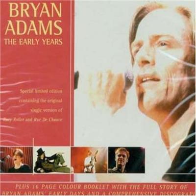 Bryan Adams with Sweeney Todd ‎– The Early Years  (2002)
