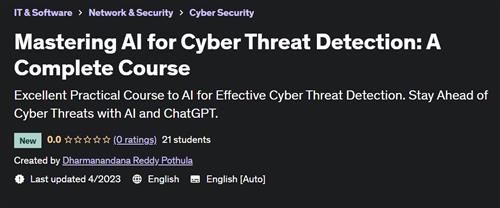 Mastering AI for Cyber Threat Detection A Complete Course –  Download Free