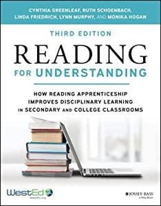 Reading for Understanding How Reading Apprenticeship Improves Disciplinary Learning in Secondary and College Classrooms 3rd Ed