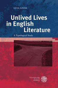 Unlived Lives in English Literature A Typological Study