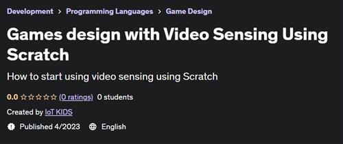 Games design with Video Sensing Using Scratch