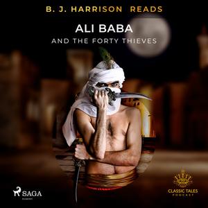 B. J. Harrison Reads Ali Baba and the Forty Thieves by