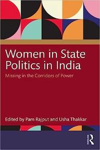 Women in State Politics in India Missing in the Corridors of Power