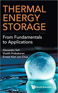 Thermal Energy Storage From Fundamentals to Applications
