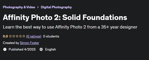 Affinity Photo 2 –  Solid Foundations –  Free Download