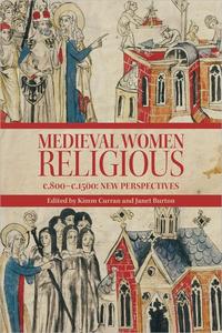 Medieval Women Religious, c. 800-c. 1500 New Perspectives
