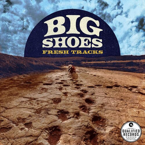 Big Shoes - Fresh Tracks 2023