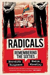 Radicals Remembering the Sixties