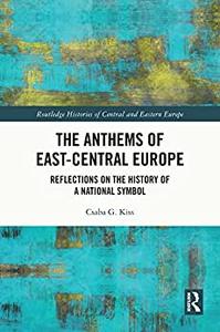 The Anthems of East-Central Europe