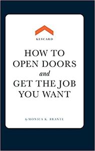 Keycard How to open doors and get the job you want