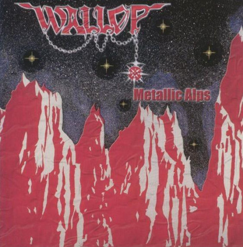 Wallop - Metallic Alps (1985, Re-released 2008)