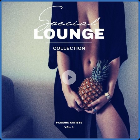 Special Lounge Collection Vol  1 (2022)