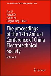The Proceedings of the 17th Annual Conference of China Electrotechnical Society Volume II