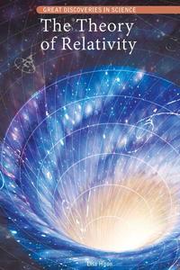 The Theory of Relativity (Great Discoveries in Science)