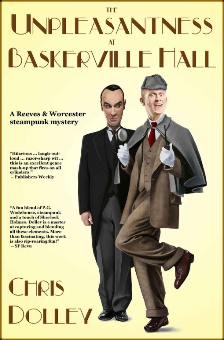 The Unpleasantness at Baskerville Hall by Chris Dolley