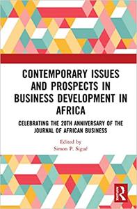 Contemporary Issues and Prospects in Business Development in Africa Celebrating the 20th Anniversary of the Journal of