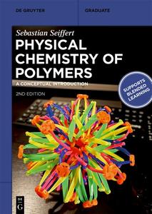 Physical Chemistry of Polymers A Conceptual Introduction (De Gruyter Textbook), 2nd Edition