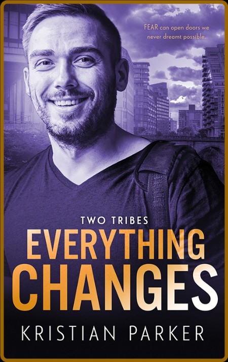 Everything Changes - Kristian Parker  Cd829f5c4538714a40067b29b74bde60