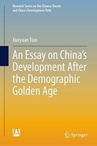 An Essay on China's Development After the Demographic Golden Age
