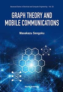 Graph Theory and Mobile Communications