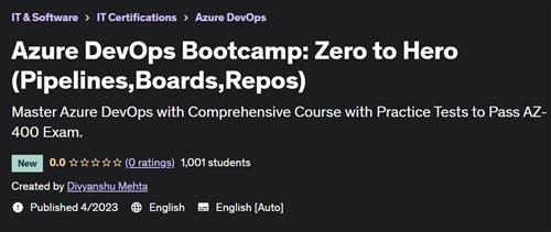 Azure DevOps Bootcamp – Zero to Hero (Pipelines,Boards,Repos)