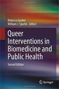 Queer Interventions in Biomedicine and Public Health Ed 2