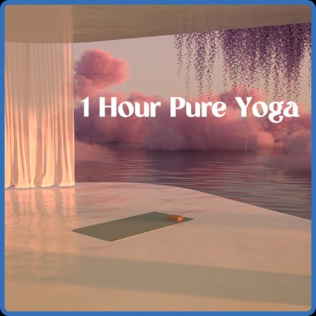 1 Hour Pure Yoga (2023)