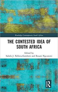 The Contested Idea of South Africa Mzansi Africa