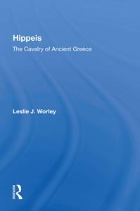 Hippeis The Cavalry of Ancient Greece