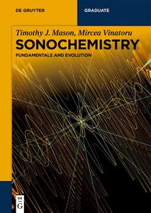 Sonochemistry Fundamentals and Evolution (De Gruyter Textbook)