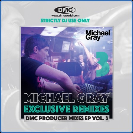 DMC Producer Mixes Michael GRay (EP) Vol  3 (2022)