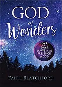 God of Wonders 40 Days of Awe in the Presence of God