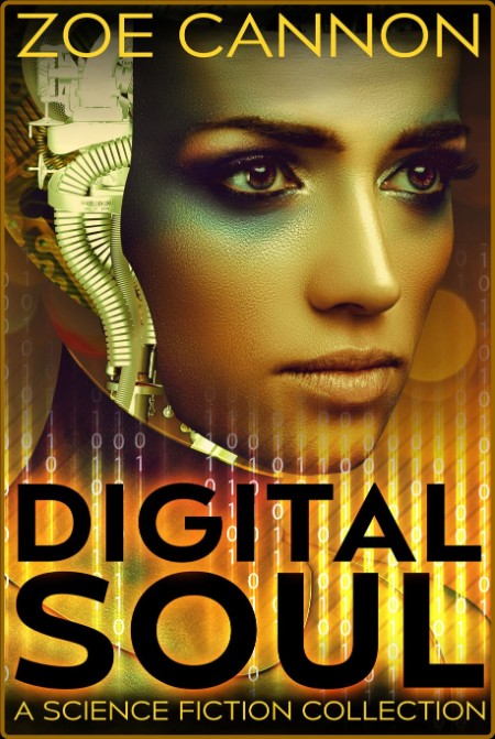 Digital Soul by Zoe Cannon
