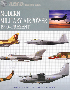 Modern Military Airpower: 1990-Present (The Essential Aircraft Identification Guide)