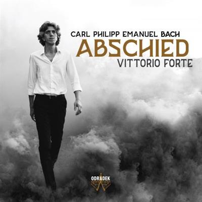 Vittorio Forte - C.P.E. Bach: Abschied (2019) [Official Digital  Download 24/96]