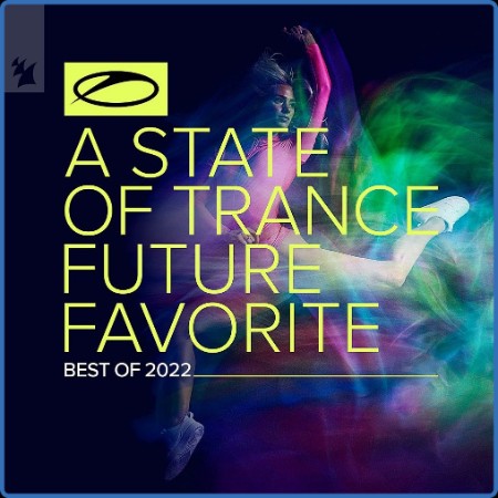 A State Of Trance Future Favorite - Best Of (2022)