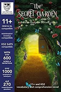 11+ plus, KS2 SATS and ISEB Vocabulary and Comprehension Novel with detailed answers – CEM & GL compatible – The Secret Garden
