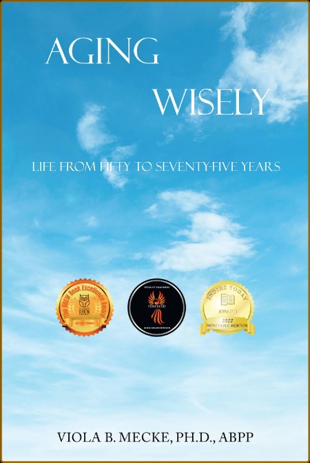 Aging Wisely - Life from Fifty to Seventy-Five Years  68729d5fe89098ac077d66687445bcee