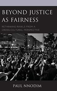 Beyond Justice as Fairness Rethinking Rawls from a Cross-Cultural Perspective