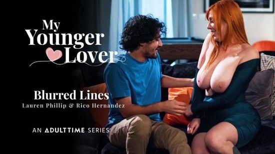 [MyYoungerLover.com / AdultTime.com] Lauren Phillips - Blurred Lines [2023-04-11, Redhead, MILF, Gonzo, Hardcore, All Sex, 1080p]
