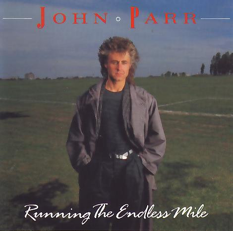 John Parr - Running The Endless Mile 1986