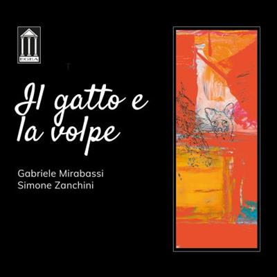 Gabriele Mirabassi & Simone Zanchini - Il gatto e la volpe  (2021)