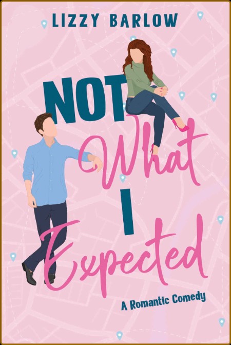 Not What I Expected  A Second Chance Roman - Lizzy Barlow  C81af4f6136e6baef05546a683802533